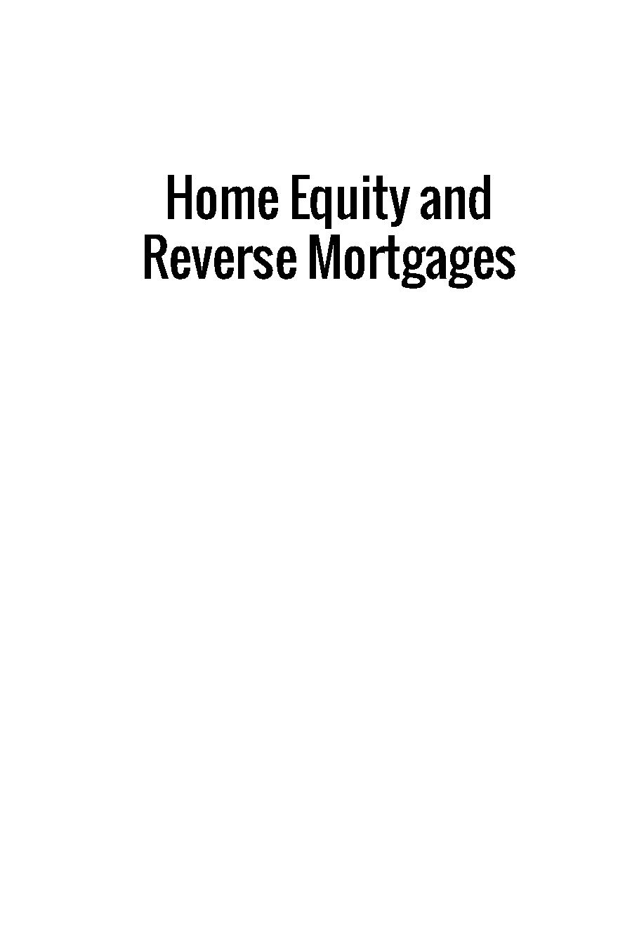 when did reverse mortgages get a bad rap